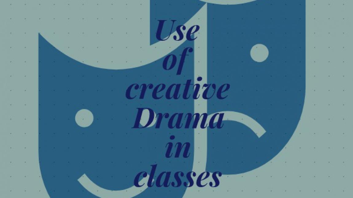 Use of Creative Drama in Classes eTwinning Projesi Başlıyor
